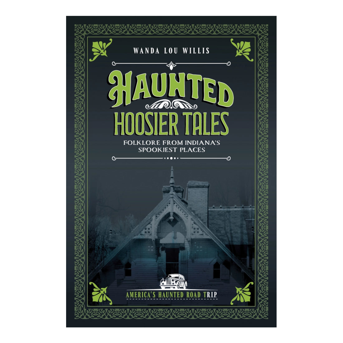 Haunted Hoosier Trails, 2nd Edition
