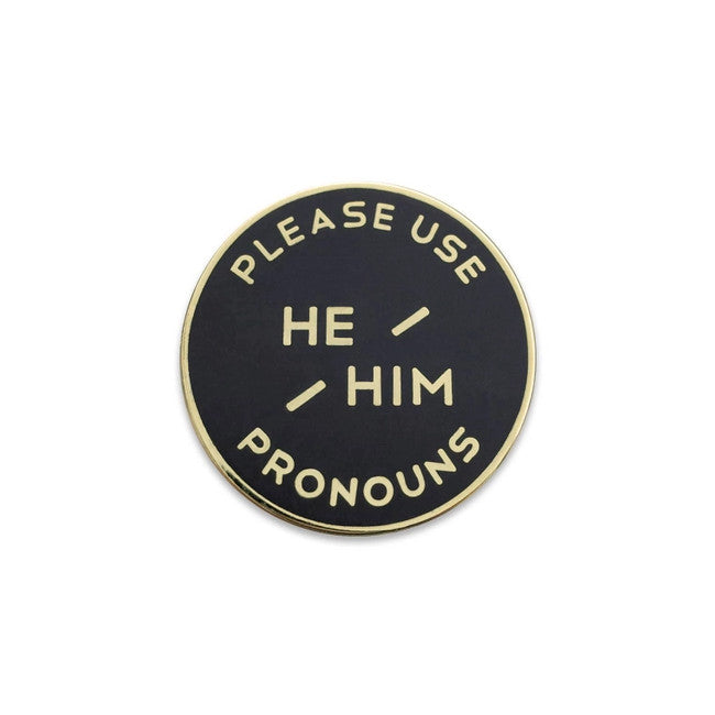 He/Him Pronoun Pin