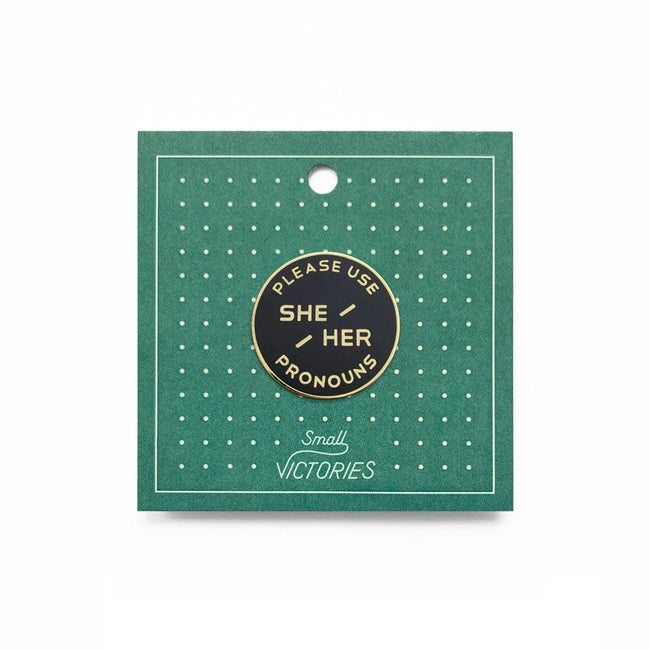 She/Her Pronoun Pin