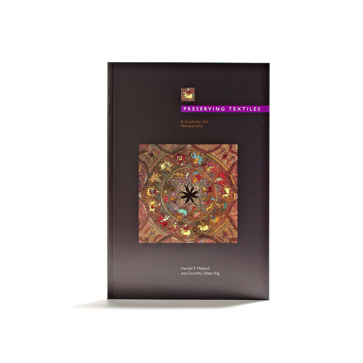 Preserving Textiles: A Guide for the Non-Specialist