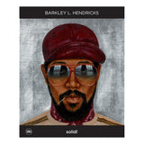 Barkley Hendricks: Solid!