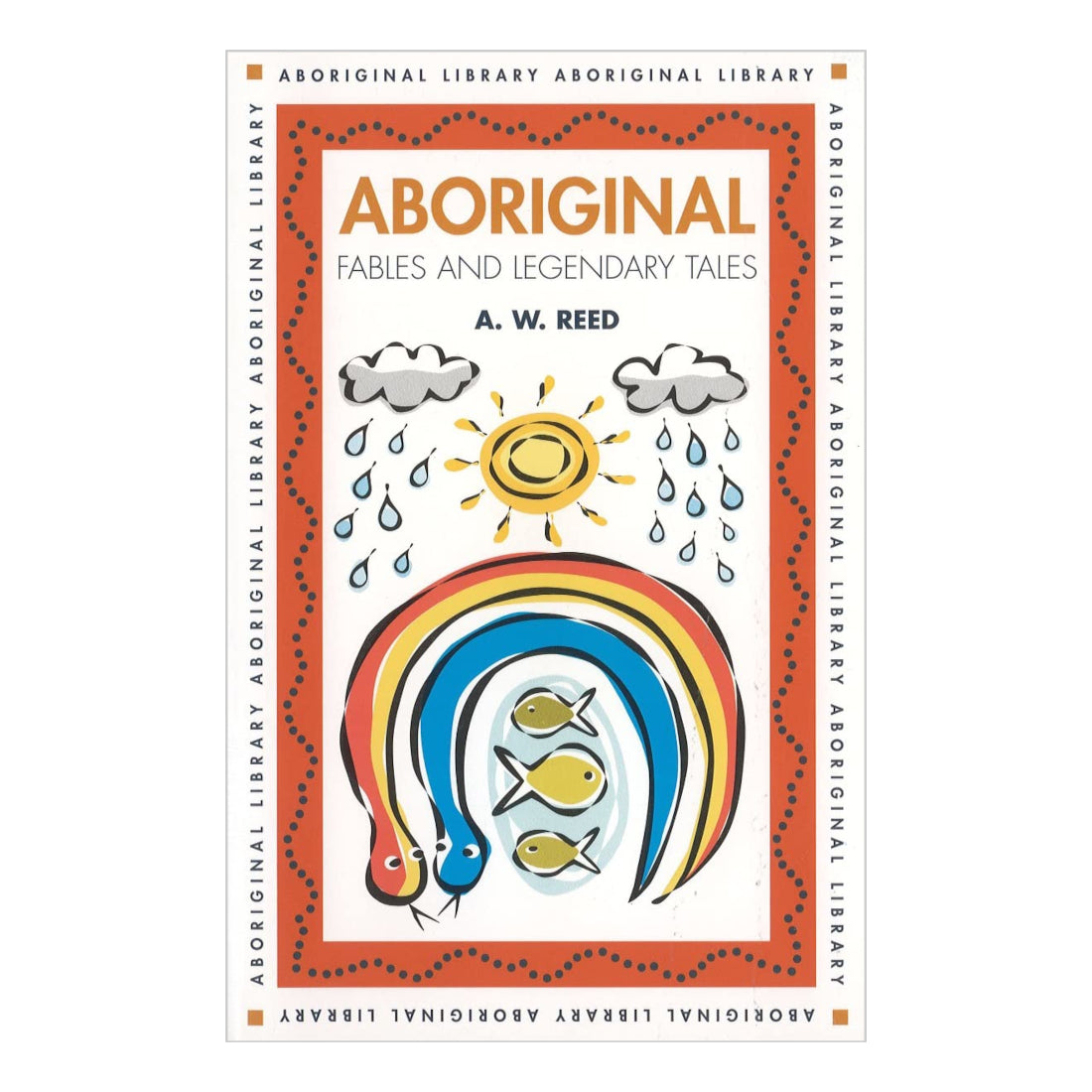 Aboriginal Fables & Legendary Tales