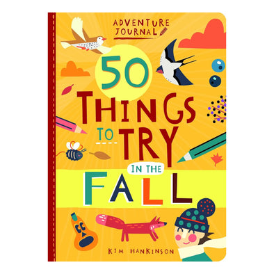 Adventure Journal: 50 Things to Try in the Fall