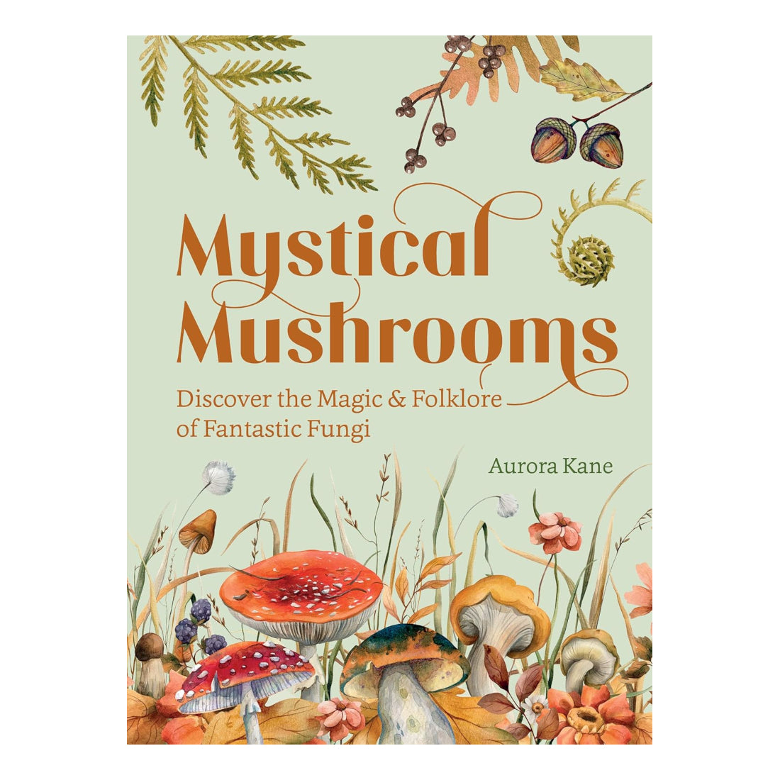 Mystical Mushrooms