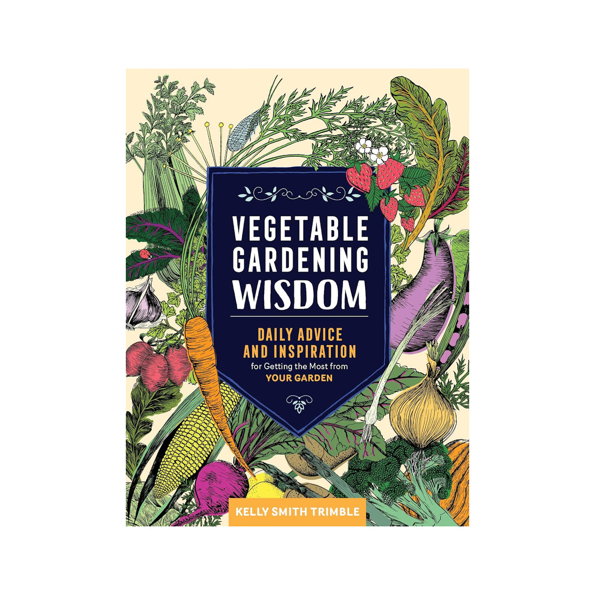 Vegetable Gardening Wisdom