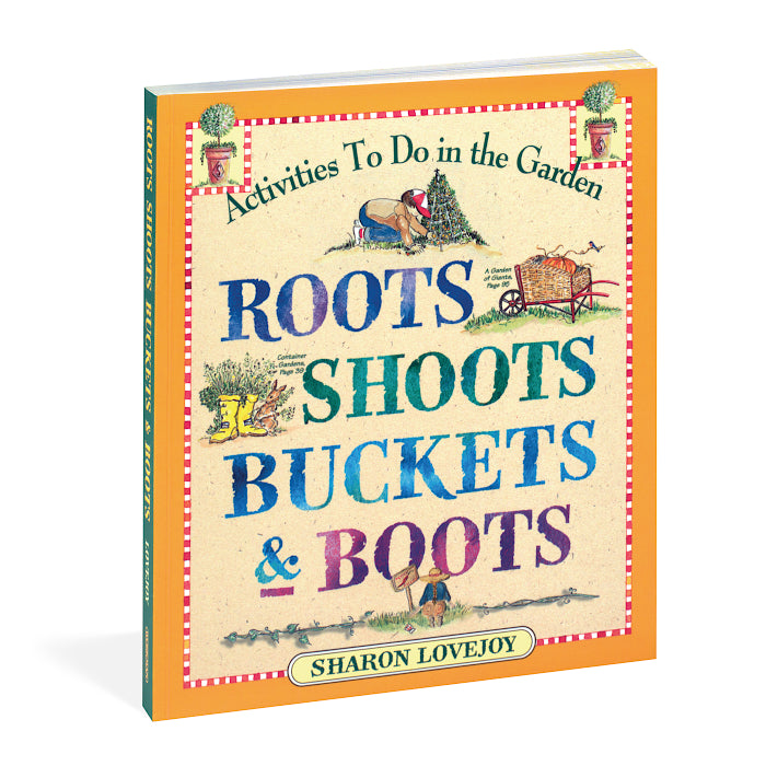 Roots, Shoots, Buckets & Boots