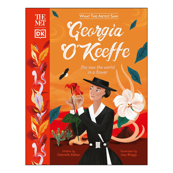 Georgia O'Keeffe: She Saw the World in a Flower