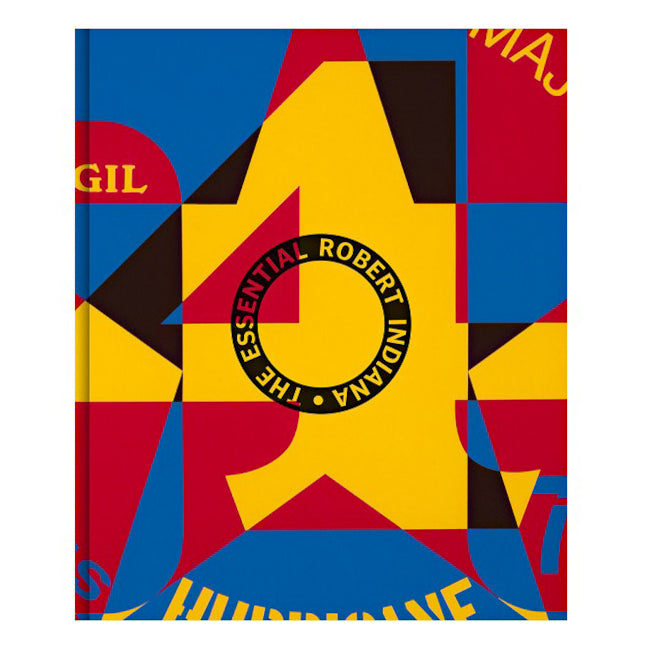 The Essential Robert Indiana