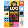 100 First Words for Little Artists Board Book