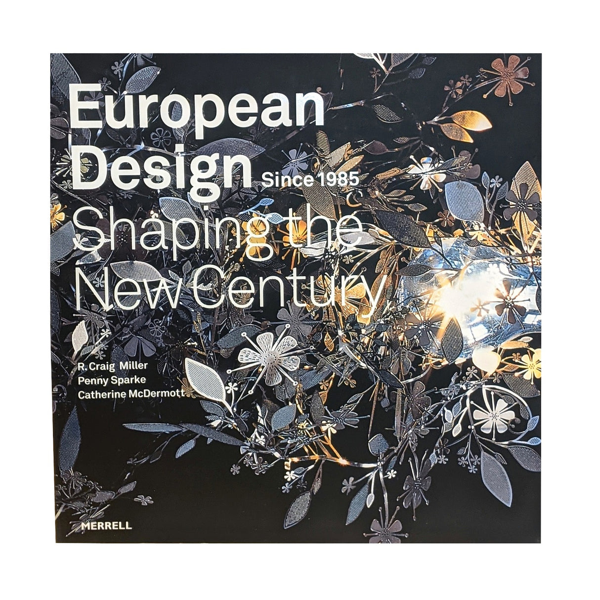 European Design Since 1985: Shaping the New Century