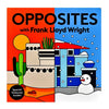 Opposites with Frank Lloyd Wright Board Book