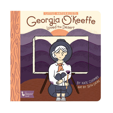 Georgia O'Keeffe Loved the Desert Board Book